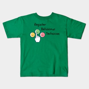 Register Behaviour Technician Kids T-Shirt